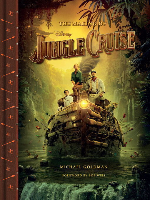 Title details for The Making of Disney's Jungle Cruise by Michael Goldman - Wait list